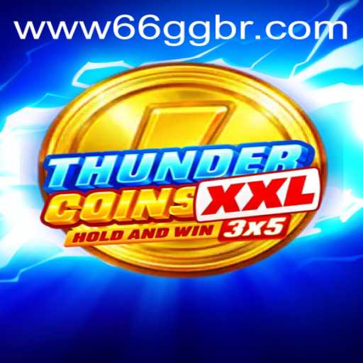 Unlock the Adventure: Dive into the World of ThunderCoinsXxl